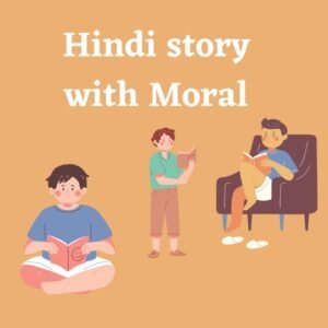 Hindi story with moral